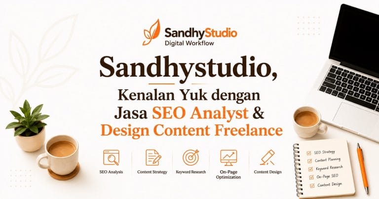 Sandhystudio Jasa SEO Analyst dan Design Content Freelance
