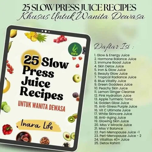 25 Slow Press Juice: Resep Rahasia untuk Wanita Dewasa