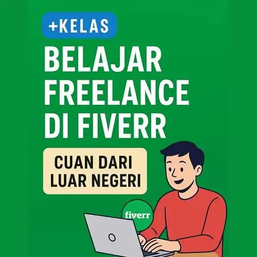 Rahasia Fiverr: Kelas Belajar Platform Freelancer Luar Negeri